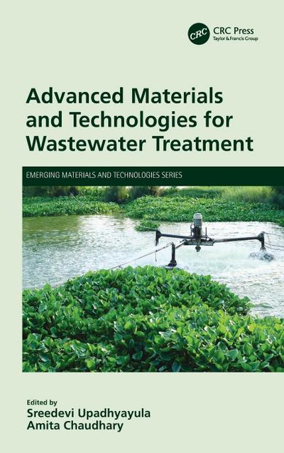 Advanced Materials and Technologies for Wastewater Treatment
