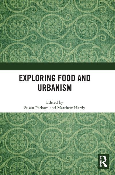 Exploring Food and Urbanism