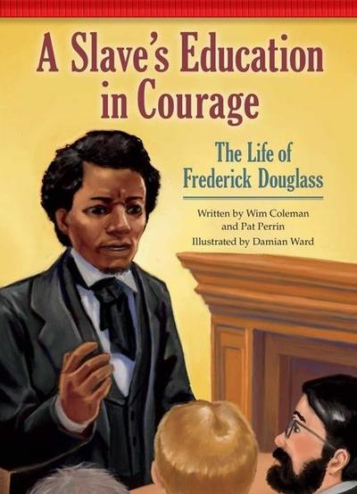 Slave’s Education in Courage
