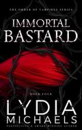 Immortal Bastard (The Order of Vampires, #4)