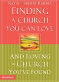 Finding a Church You Can Love and Loving the Church You’ve Found