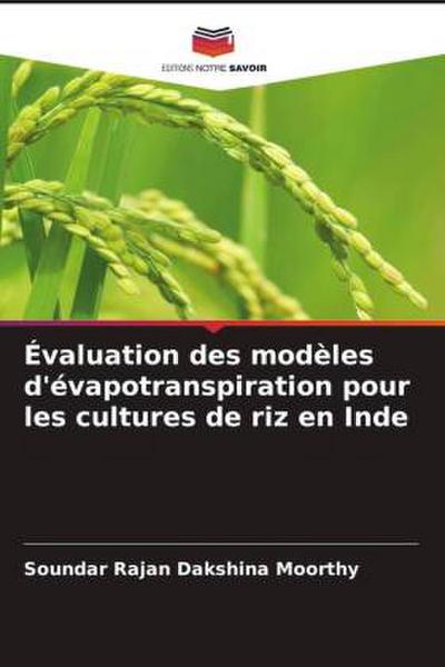 Évaluation des modèles d’évapotranspiration pour les cultures de riz en Inde