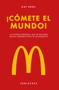 ¡Cómete el mundo!