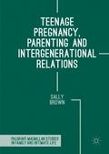 Teenage Pregnancy, Parenting and Intergenerational