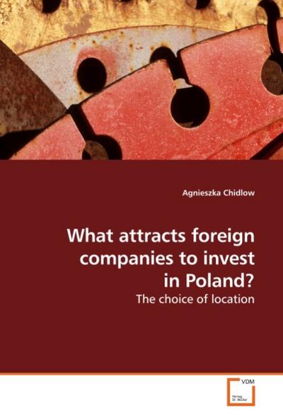 What attracts foreign companies to invest in Poland?