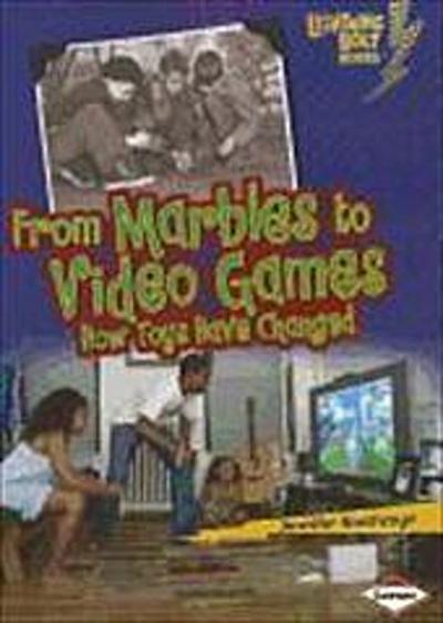 Boothroyd, J: FROM MARBLES TO VIDEO GAMES