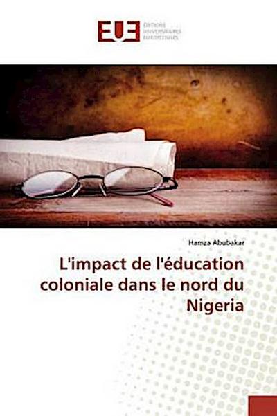 L’impact de l’éducation coloniale dans le nord du Nigeria