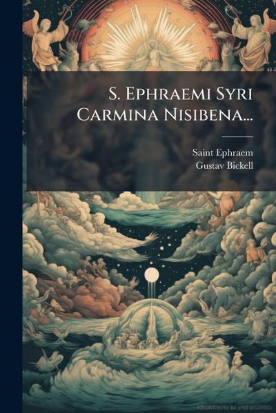 S. Ephraemi Syri Carmina Nisibena...
