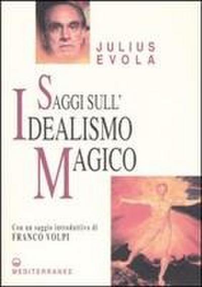 Saggi sull’idealismo magico