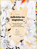 Aufbrüche ins Ungewisse