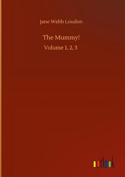The Mummy!