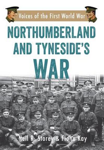 Northumberland and Tyneside’s War