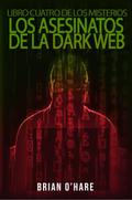 Los Asesinatos de la Dark Web (The Inspector  Sheehan Mysteries. Book 4, #4)