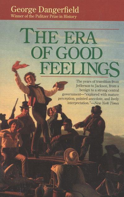 Dangerfield, G: Era of Good Feelings