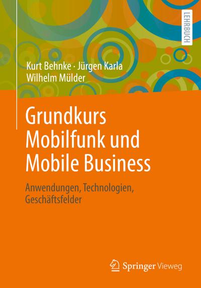 Grundkurs Mobilfunk und Mobile Business