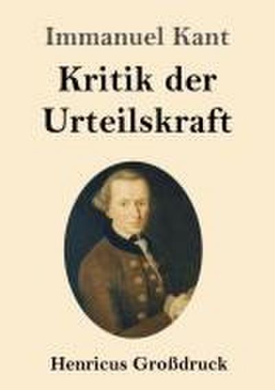 Kritik der Urteilskraft (Großdruck)
