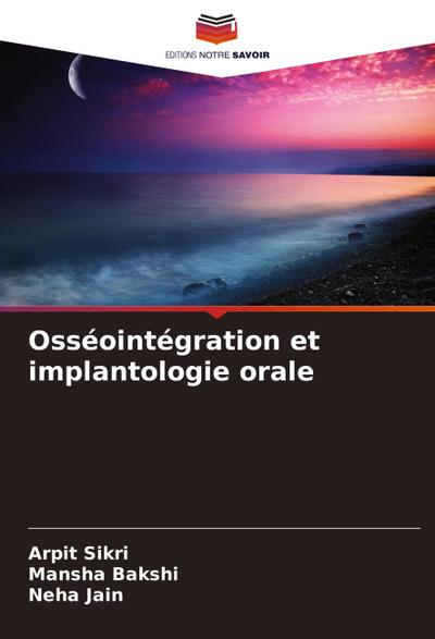 Osséointégration et implantologie orale
