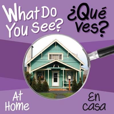 What Do You See: At Home / En Casa