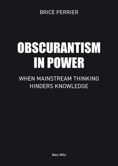 Obscurantism in Power