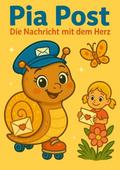 Pia Post - Die Nachricht mit Herz