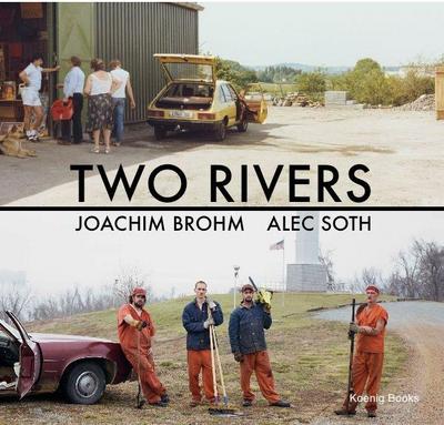 Two Rivers. Joachim Brohm / Alec Soth