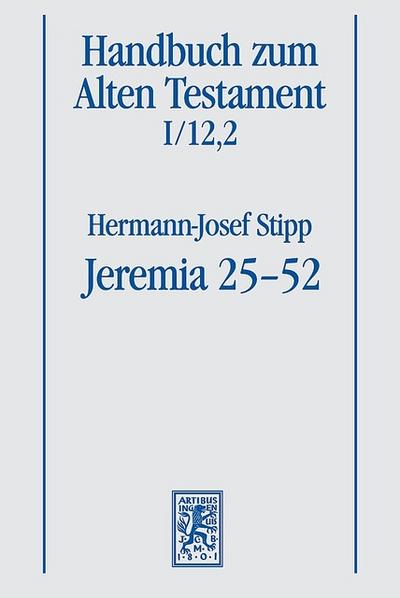 Handbuch zum Alten Testament Jeremia 25-52