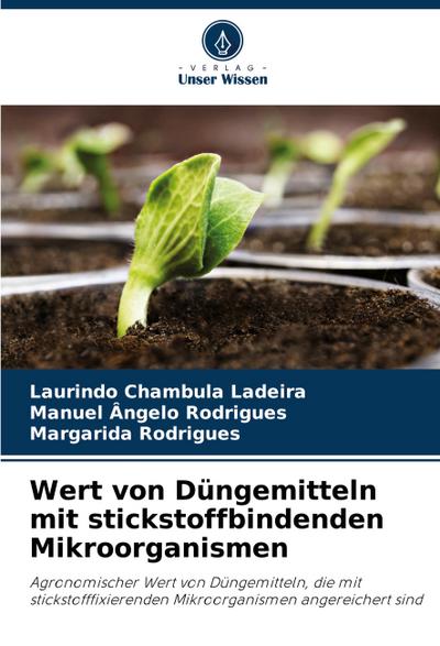 Wert von Düngemitteln mit stickstoffbindenden Mikroorganismen
