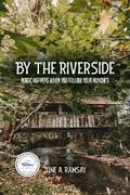 By The Riverside