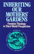 Inheriting Our Mothers Gardens