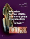 Noncarious Cervical Lesions and Cervical Dentin Hypersensitivity