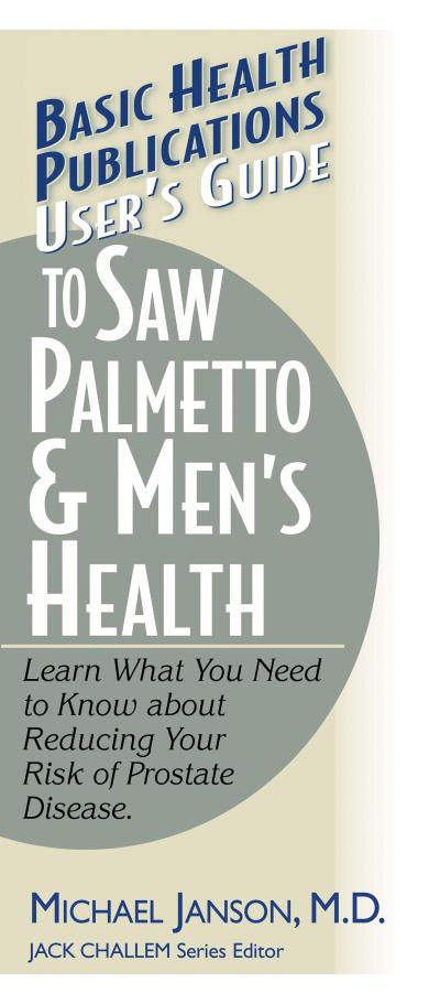 User’s Guide to Saw Palmetto & Men’s Health