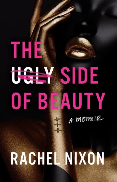 The Ugly Side of Beauty