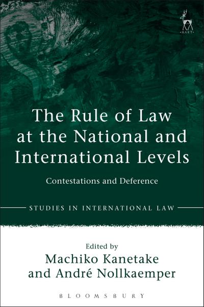 The Rule of Law at the National and International Levels