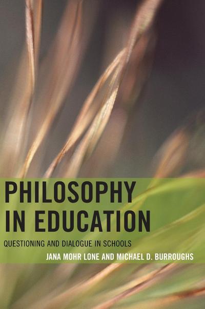 Mohr Lone, J: Philosophy in Education