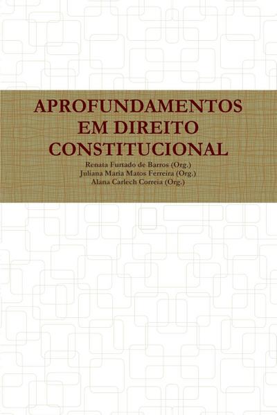 APROFUNDAMENTOS EM DIREITO CONSTITUCIONAL