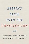 Keeping Faith with the Constitution