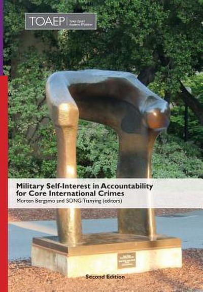 Military Self-Interest in Accountability for Core International Crimes