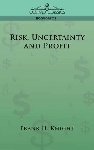Risk, Uncertainty and Profit