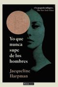 Yo que nunca supe de los hombres