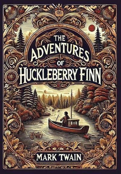 The Adventures of Huckleberry Finn (Collector’s Edition) (Laminated Hardback with Jacket)