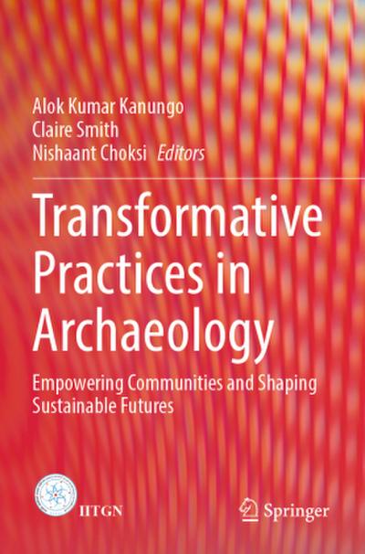 Transformative Practices in Archaeology
