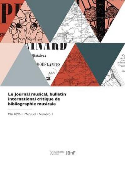 Le Journal musical, bulletin international critique de bibliographie musicale