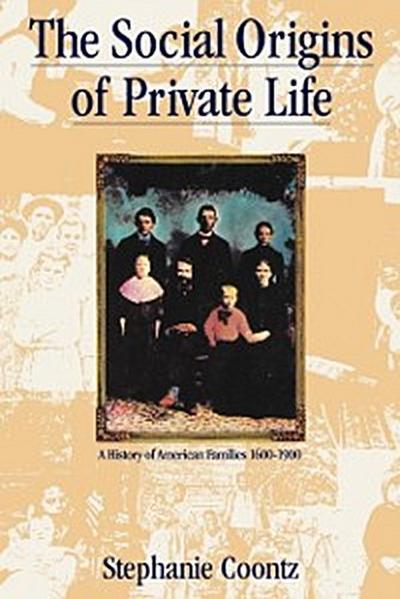 Social Origins of Private Life
