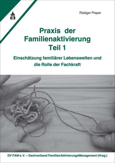 Praxis der Familienaktivierung Teil 1