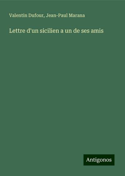 Lettre d’un sicilien a un de ses amis