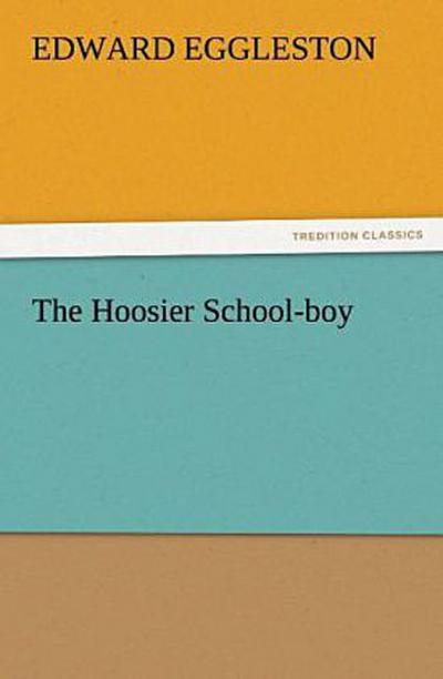 The Hoosier School-boy