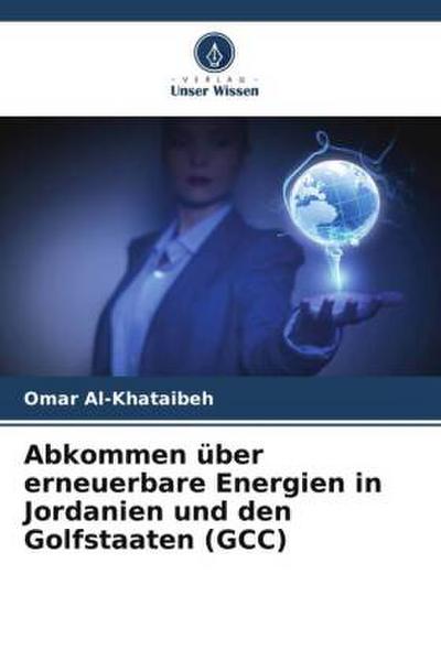 Abkommen über erneuerbare Energien in Jordanien und den Golfstaaten (GCC)