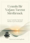 Uyumlu Bir Yaşam Tarzını Sürdürmek