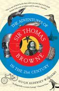 Adventures of Sir Thomas Browne in the 21st Century