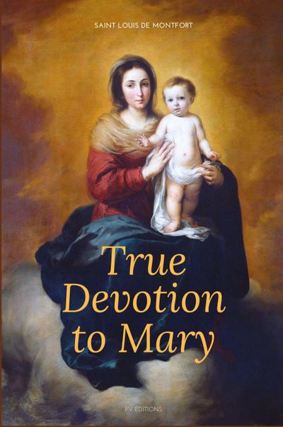 True Devotion to Mary